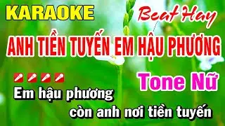 Karaoke Anh Tuyền Tuyến Em Hậu Phương (Beat Hay) Tone Nữ Nhạc Sống | Hoài Phong