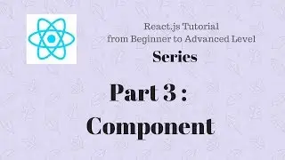Part 3 : Reactjs Tutorial for beginner | Component