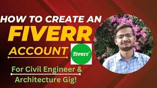 How to create a fiverr account?(Part 1)For architecture gig 