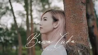 encho dc - "Bawa Luka" (Official Music Video)