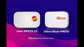Jazz MF673-22 & Ufone Blaze M401U Free Unlock | DeviceUnlockTool | 100% Working Method