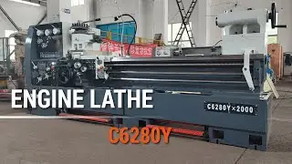 Hoston High Speed Precision Engine Lathe C6280Y x 2000