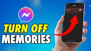 How to Turn Off Memories on Messenger