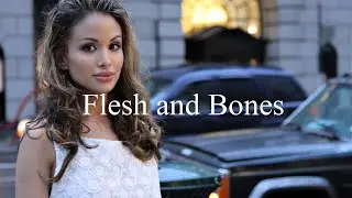 Flesh And Bones- Original Song- Chloe Temtchine