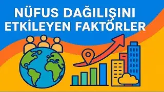 Nüfus Dağılışını Etkileyen Faktörler Konu Anlatımı | Mektepci