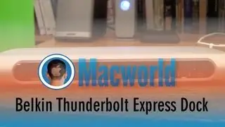 Hands On With The Belkin Thunderbolt Express Dock At Macworld