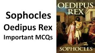 Oedipus Rex | Sophocles | 30 Important Mcqs | Explanation