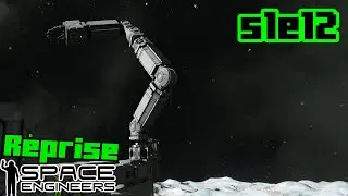 Starting the SMBT with an Arm - Space Engineers Reprise s1e12