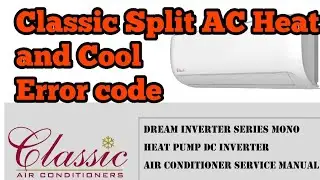 Classic Split AC Heat and Cool ERROR CODE with ERROR CODE apps link