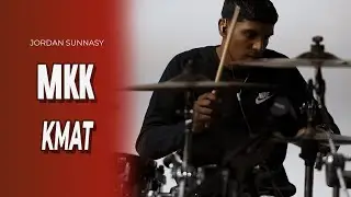 Kmat - MKK Drum Cover | Jordan Sunnasy