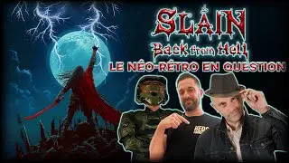 Slain Back From Hell ou la voie du néo rétro (feat @hedgeetmanu et @LordPaddle)