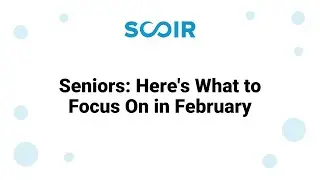 Seniors: Here's What to Focus On in February