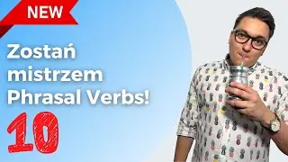 Zostań mistrzem Phrasal Verbs 10| Szybka nauka słówek| Codzienne angielskie lekcje