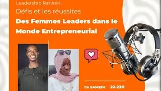 Leadership féminin :  Défis et  réussites des femmes leaders dans le monde entrepreneurial