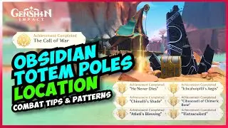 Obsidian Totem Poles Location & Night's Trial Combat tips [Hidden Achievements] 5.0 Genshin Impact