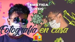 FOTOS EN TU CASA #1 CON LA TEMÁTICA DEL COVID19 (CON EL FONDO DE TU TV.)