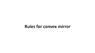 Rules for convex mirror.