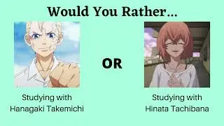 Would You Rather Tokyo Revengers edition Part 21