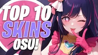 osu! Top 10 Skins Compilation 2023