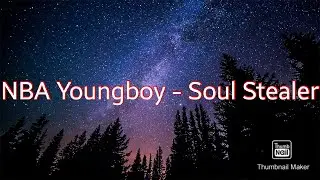 NBA Youngboy - Soul Stealer [Lyrics]