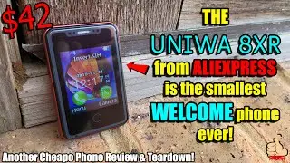 The Uniwa 8XR Mini Feature Phone from AliExpress - Truly the smallest WELCOME phone ever!