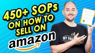 Amazon Selling SOPs: 450+ Tutorials on How to Sell on Amazon by My Amazon Guy [Walkthrough of SOPs]