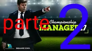 Como ser o melhor técnico championship manager 17 no android