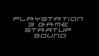 PlayStation 3 Game Startup Sound