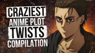 Craziest Anime Plot Twists Compilation (Spoliers!)