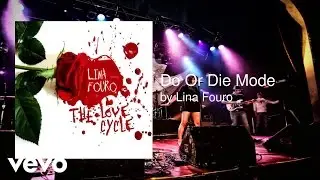 Lina Fouro - Do Or Die Mode (Audio)