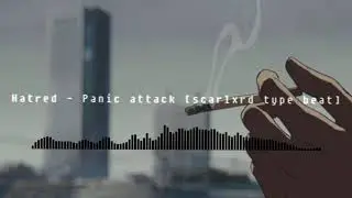 Hatred - Panic attack [scarlxrd type beat] trap metal