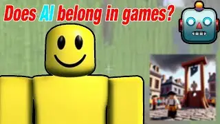 Does AI belong in games? (Roblox specifically)