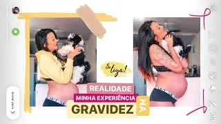 Minha experiência na GRAVIDEZ | Mamãe de primeira viagem