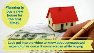 Unexpected Expenses For First-time Homebuyers