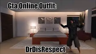 Gta Online OutFit | DrDisRespect