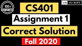 CS401 Assignment 1 Solution Fall 2020 |CS401 Assignment No. 1 Correct Solution Fall 2020|
