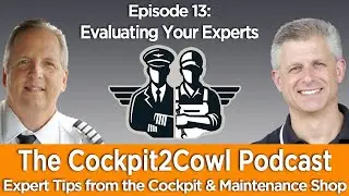 EVALUATING YOUR AVIATION EXPERTS! Cockpit2Cowl with Jeff Simon & Brian Schiff