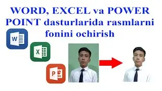 WORD, EXCEL DASTURLARIDA RASMLARNI FONINI O'CHIRISH