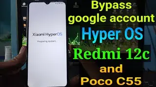FRP Bypass Redmi 12C || Redmi 12c FRP Bypass hyperos