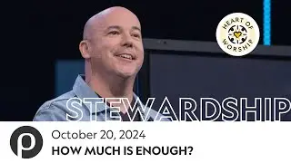 How Much is Enough? | Brett McBride | 10.20.24
