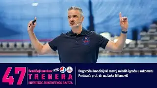 Seminar 2024. - IX. dio - Dugoročni kondicijski razvoj mladih igrača u rukometu