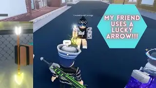 He found a Lucky Arrow..