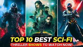 Holy Moly! These 10 Sci-Fi Thriller Shows Are SERIOUSLY Addictive! Best Series On Netflix, Apple TV+