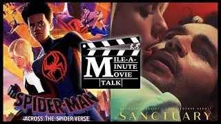 Mile-A-Minute Movie Talk | Episode 9: Spider-Verse & Sanctuary Review!
