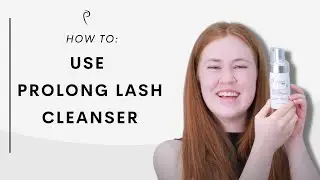 How to Clean your Lashes with Prolong Lash Cleanser I Prolong Lash