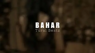 Tural Beatz - Bahar (Turkish Deep House)