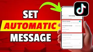 How to Set Automatic Message On Tiktok
