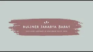 AYAM BAKAR TER-ENAK SEKITARAN BINUS KEMANGGISAN | AYAM BAKAR MULYA ANOM
