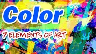 COLOR - 7 Elements of Art