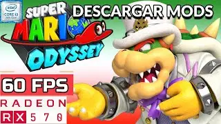 DESCARGAR MODS 60 FPS | Super Mario Odyssey | RX 570 | I3 8100 | Yuzu EA 1661